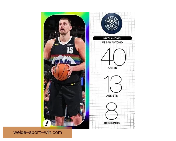 掘金官方力挺约基奇40+13+8完压文班 休媒称当世最强球员