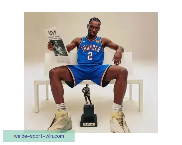 甜瓜坦言球员心中最佳球员 亚历山大当之无愧成为MVP 甜瓜坦言球员心中最佳球员 亚历山大当之无愧成为MVP