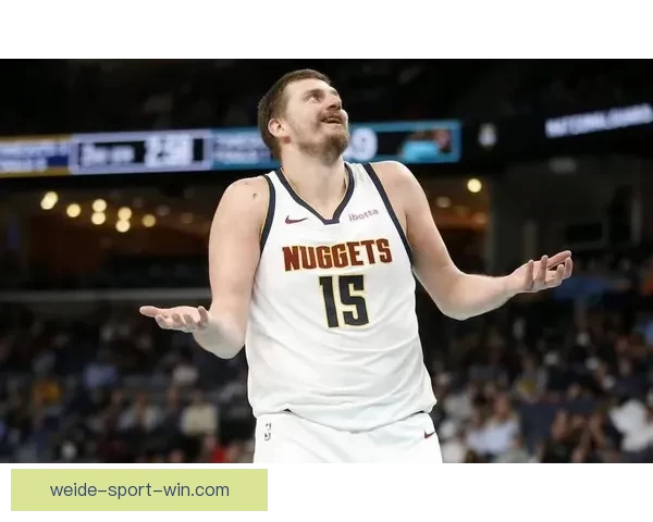 约基奇盛赞文班为联盟最佳防守球员 与其对位充满挑战和趣味
